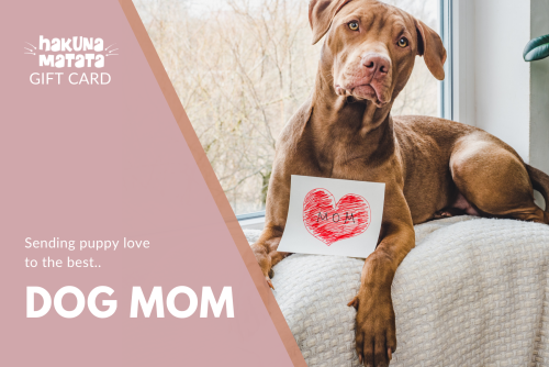 Dog Mom Gift Card